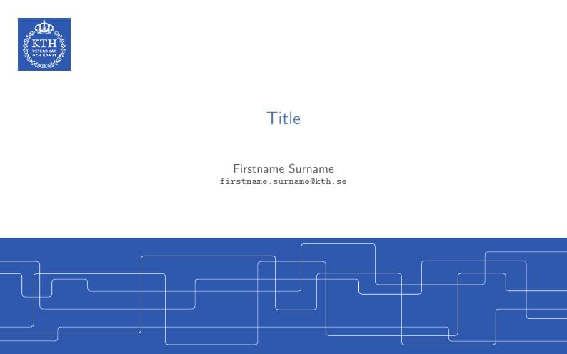 KTH Royal Institute of Technology Presentation Template