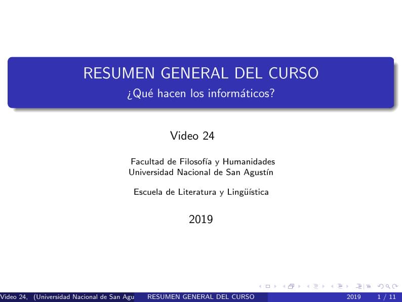 VIDEO 24 GRUPO: RESUMEN GENERAL DEL CURSO ¿Qu´e hacen los inform´aticos?