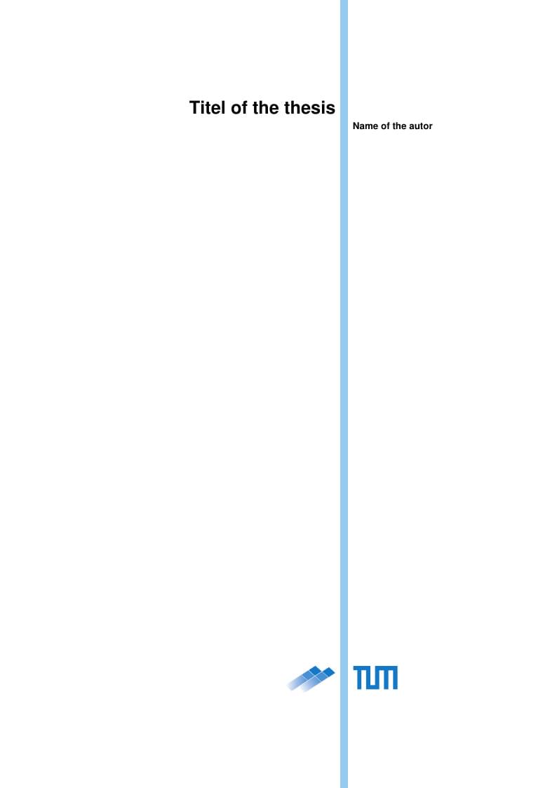 Templates — Technical University of Munich — LaTeX-Klassen des Lehrstuhls LDV