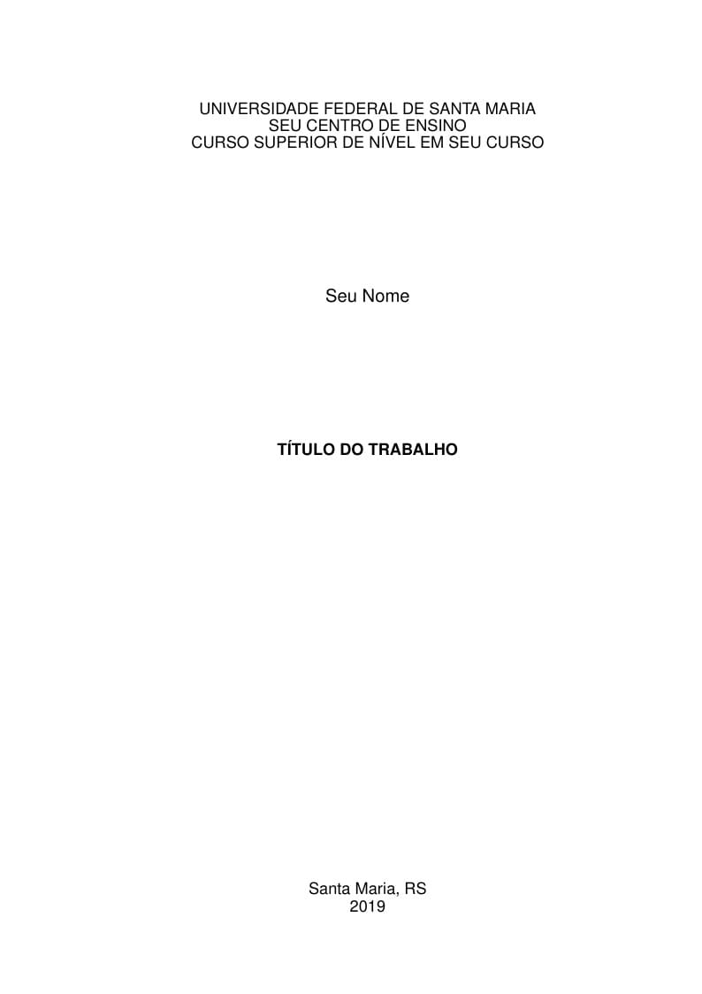 Modelo para Trabalhos e Relatórios de Disciplina - MDT UFSM