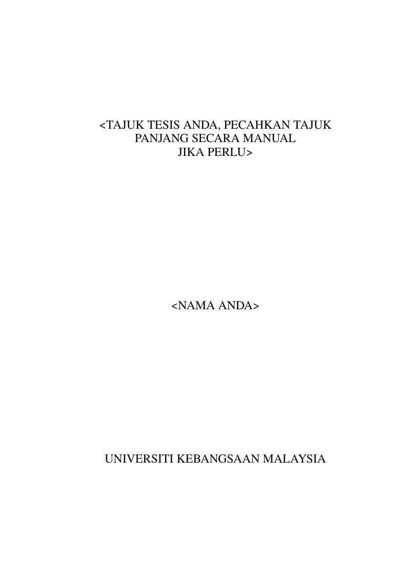Templat Tesis Universiti Kebangsaan Malaysia (Bahasa Malaysia)