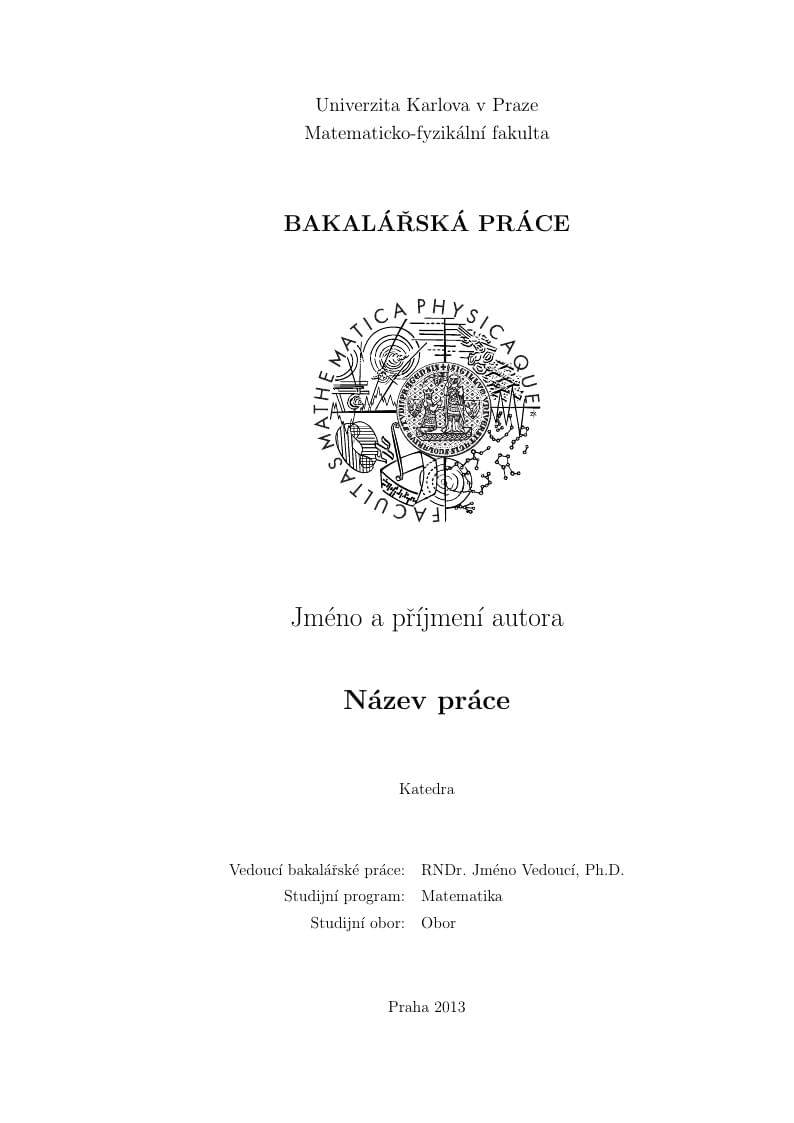 Charles University in Prague Bachelor Thesis in Mathematics (Czech version)