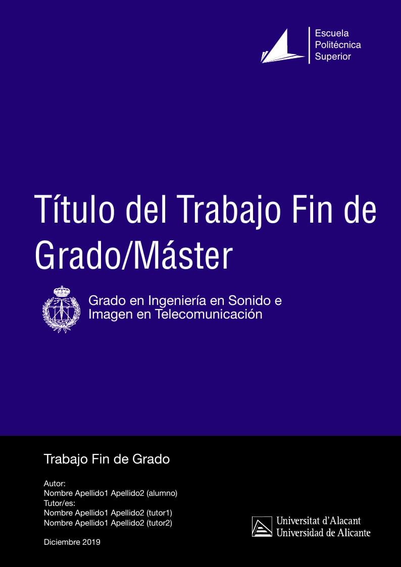 Plantilla LaTeX v2019 - TFG y TFM para la EPS de la Universidad de Alicante