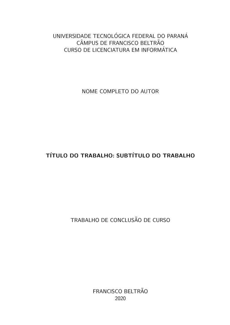 Template TCC - UTFPR - Francisco Beltrão - Curso De Licenciatura Em Informática