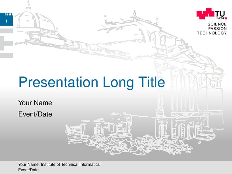 Presentation Template for Institute of Technical Informatics