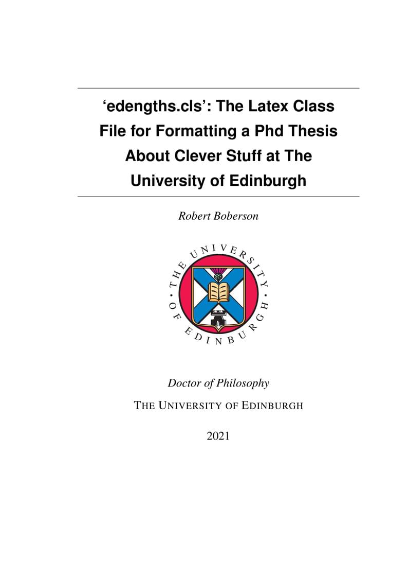 University of Edinburgh: The Latex Template for Formatting a Phd Thesis