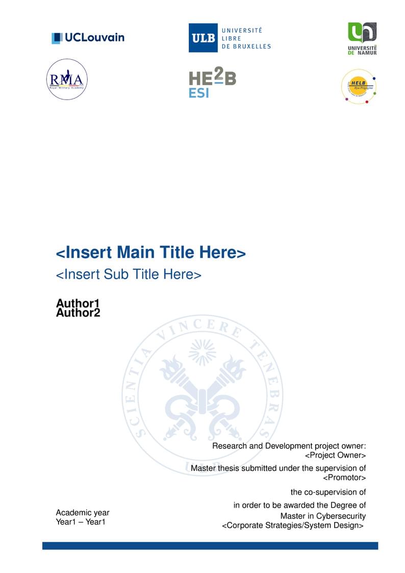 Master in CyberSecurity BE Thesis Template (ULB,UNamur,UCL,HE2B/ESI,HELB,ERM)
