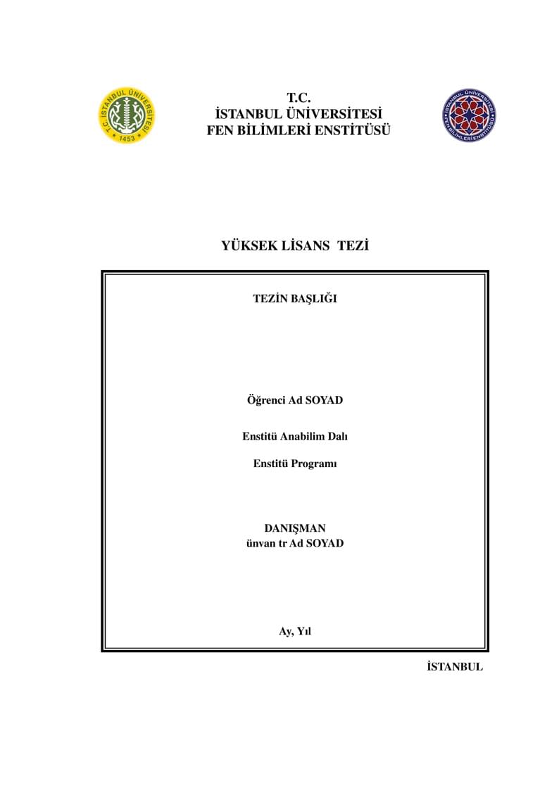 İstanbul Üniversitesi Fen Bilimleri Enstitüsü Resmi Tez Şablonu