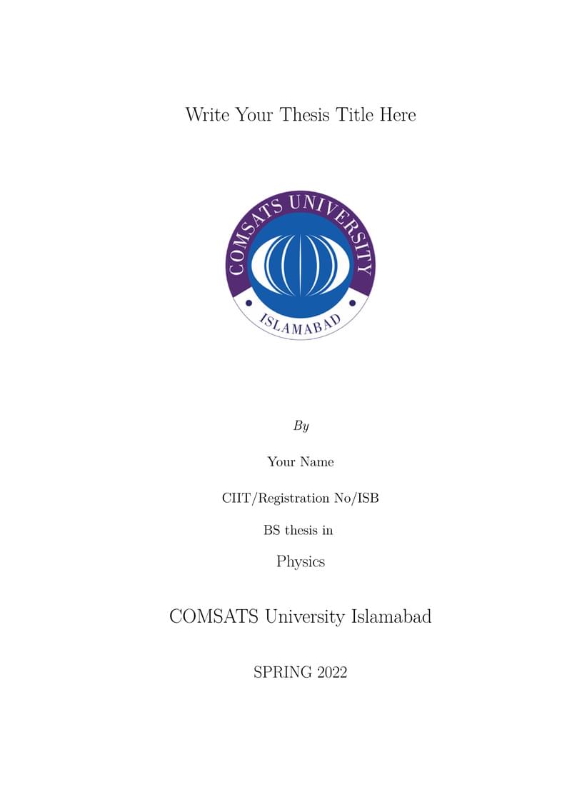 BS Thesis Template - Department of Physics - COMSATS University Islamabad(CUI)