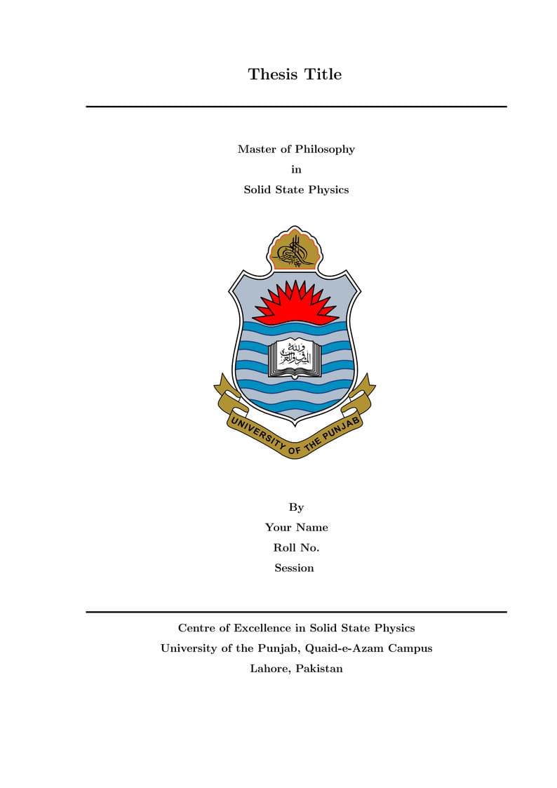 M.Phil. Thesis Format Sample Centre of Excellence in Solid State Physics, University of the Punjab, Lahore, Pakistan