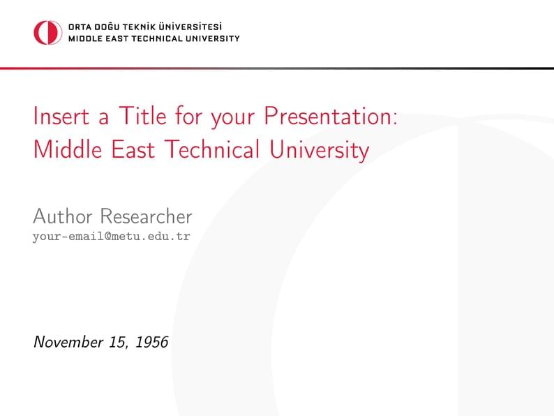 METU Unofficial Presentation Template 2022