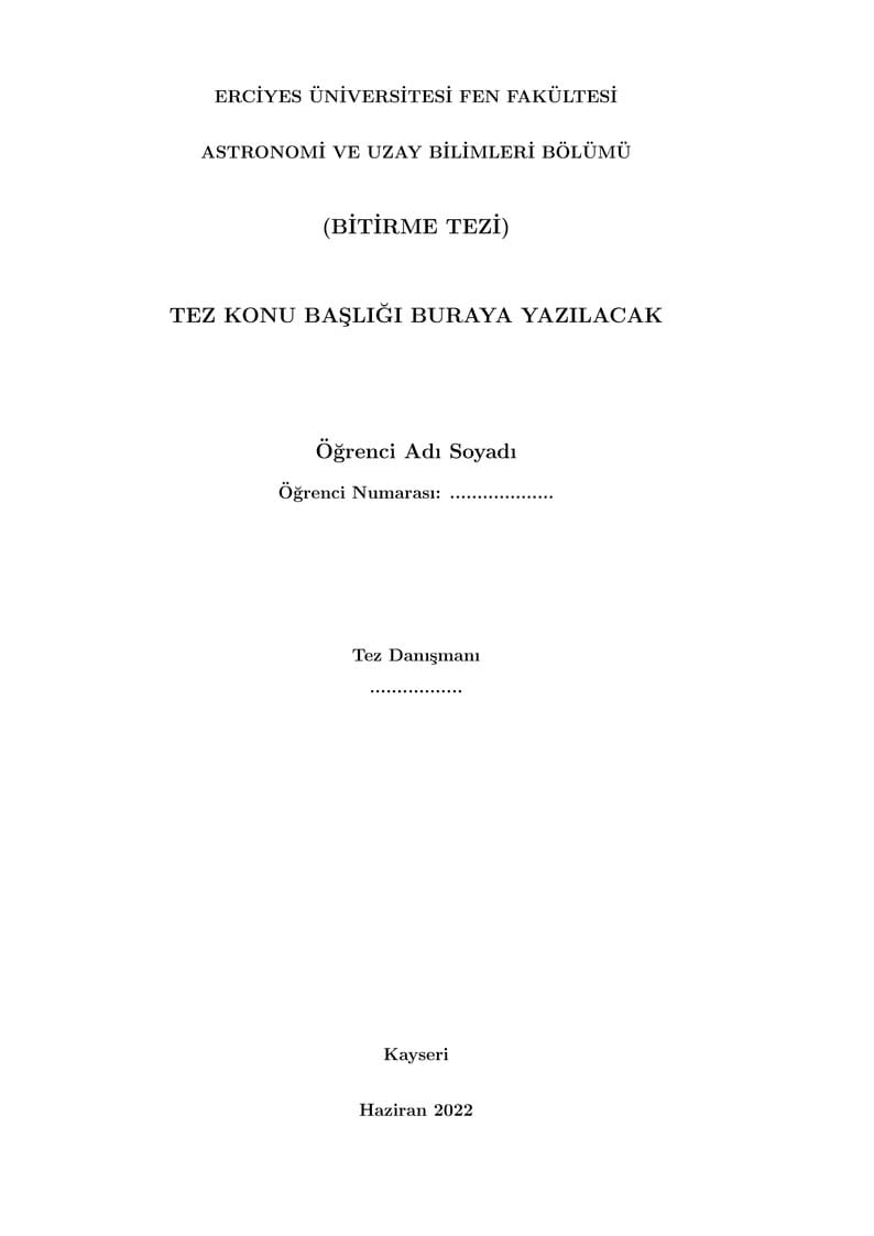 Erciyes Üniversitesi Astronomi Bölümü Bitirme Tezi Örneği