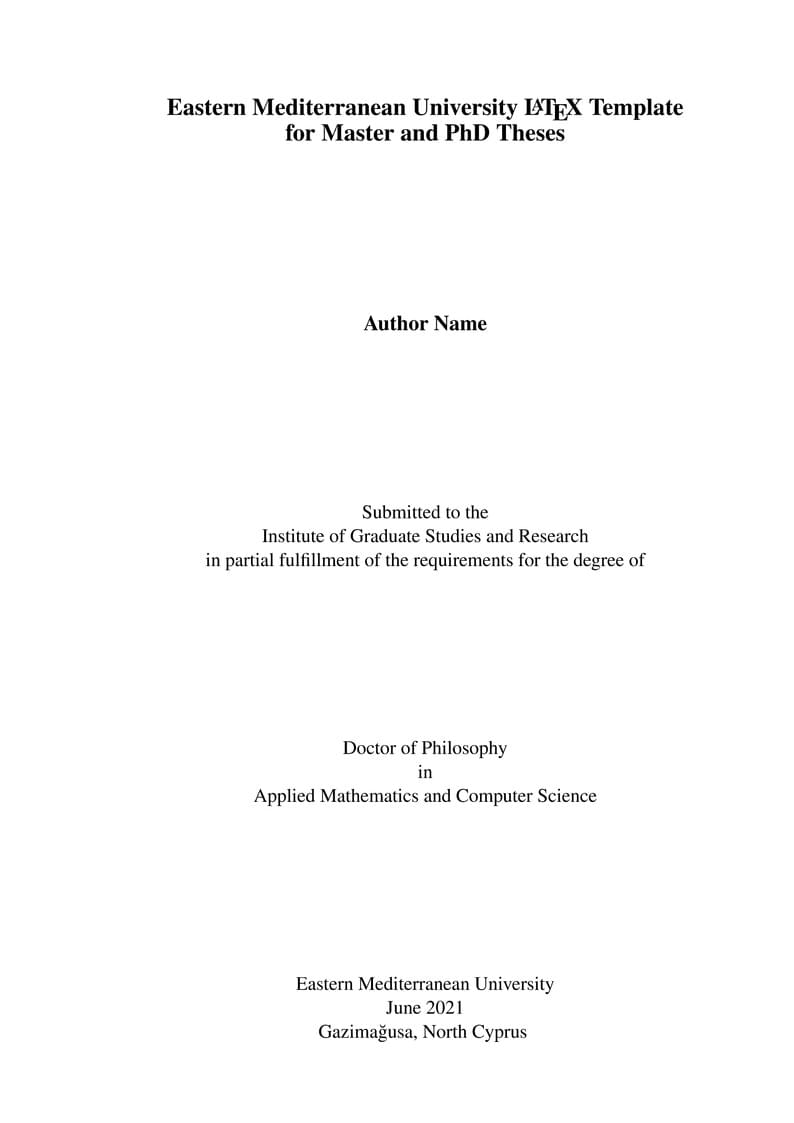 Eastern Mediterranean University (EMU) Thesis LaTeX Template 2022 (v1.0)