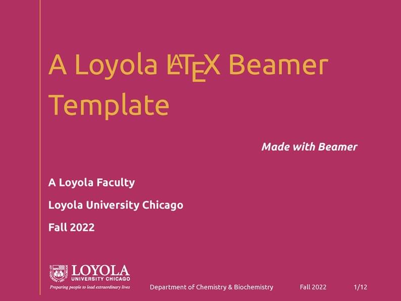 A Loyola LaTeX Beamer Template