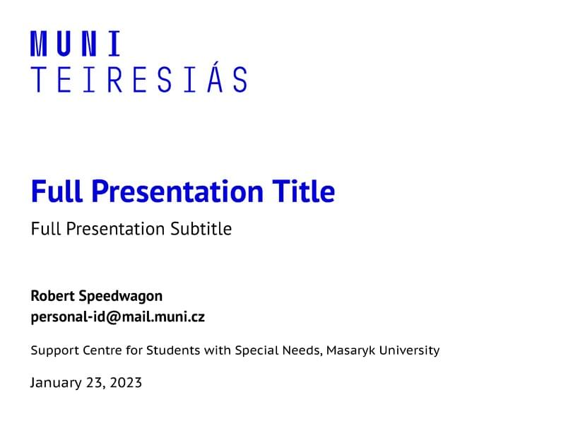 A Beamer Theme for the Support Centre for Students with Special Needs at the Masaryk University in Brno