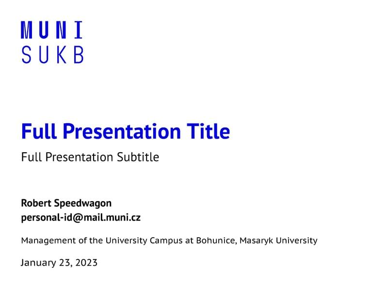 A Beamer Theme for the Management of the Masaryk University Campus at Bohunice