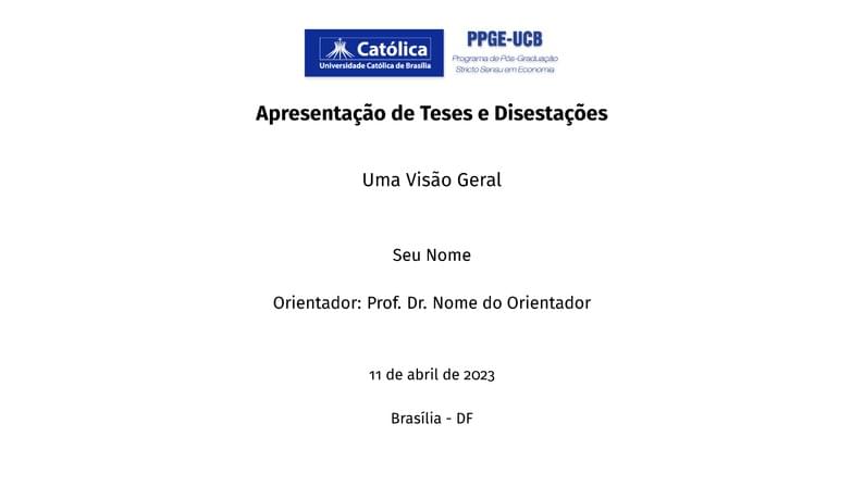 Modelo de Slides para Apresentações do PPGE-UCB