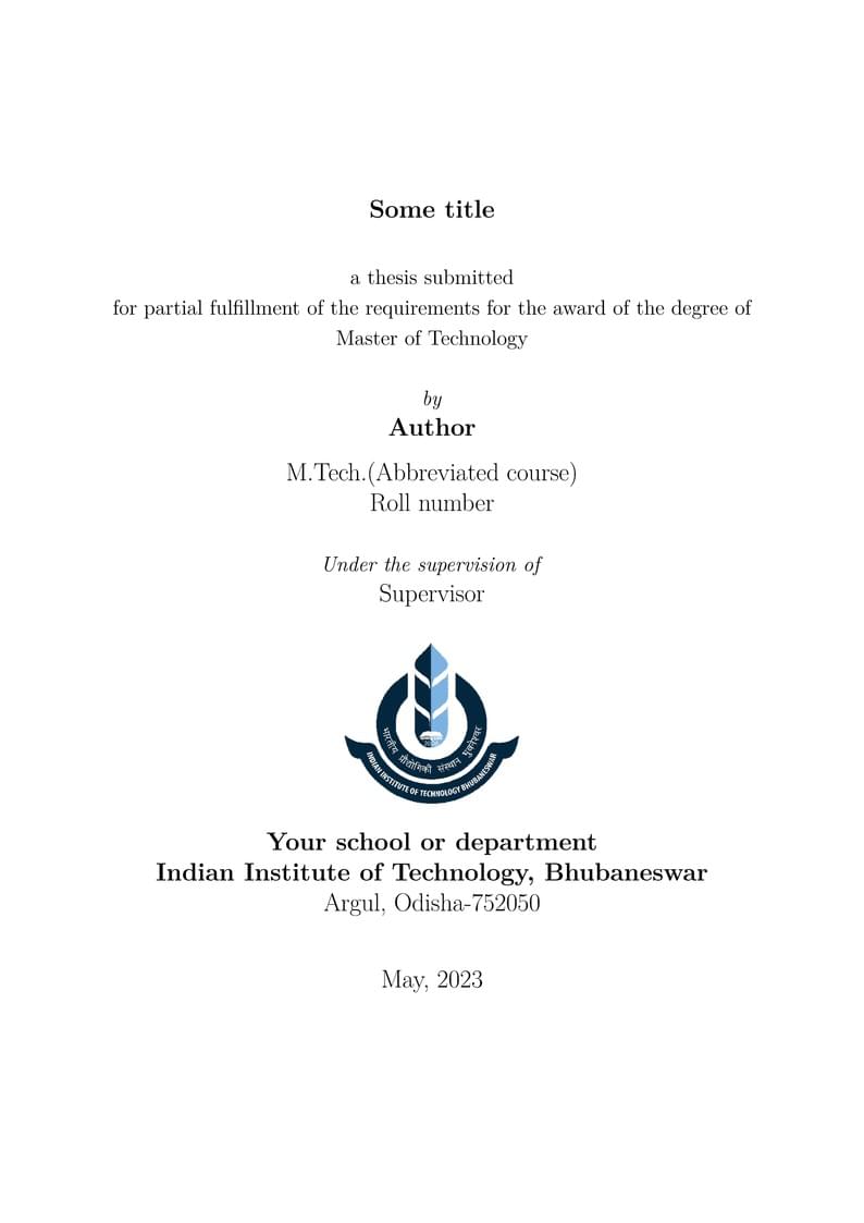 Post-Graduate (M.Tech/M.SC.) Thesis template - IIT Bhubaneswar