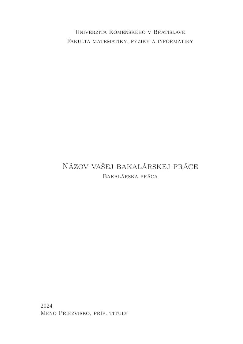 Thesis Template (FMFI UK, Computer Science)