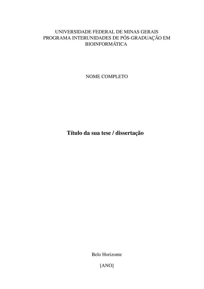 Modelo de tese/dissertação do PROGRAMA INTERUNIDADES DE PÓS-GRADUAÇÃO EM BIOINFORMÁTICA
