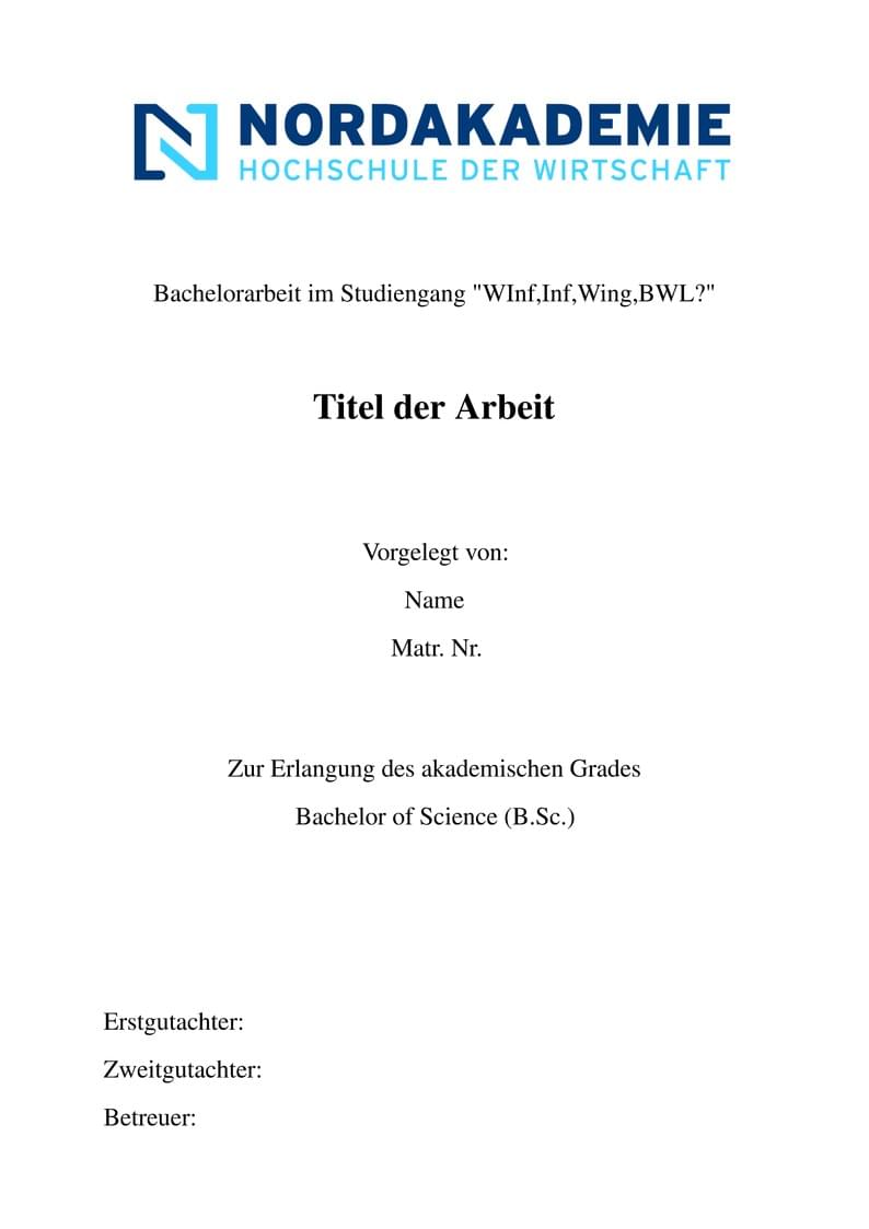 Bachelor Thesis #VORLAGE - Nordakademie 2024