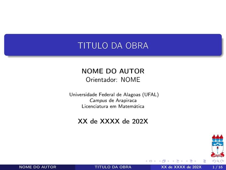 Universidade Federal de Alagoas (UFAL): Template de Apresentação de Monografia