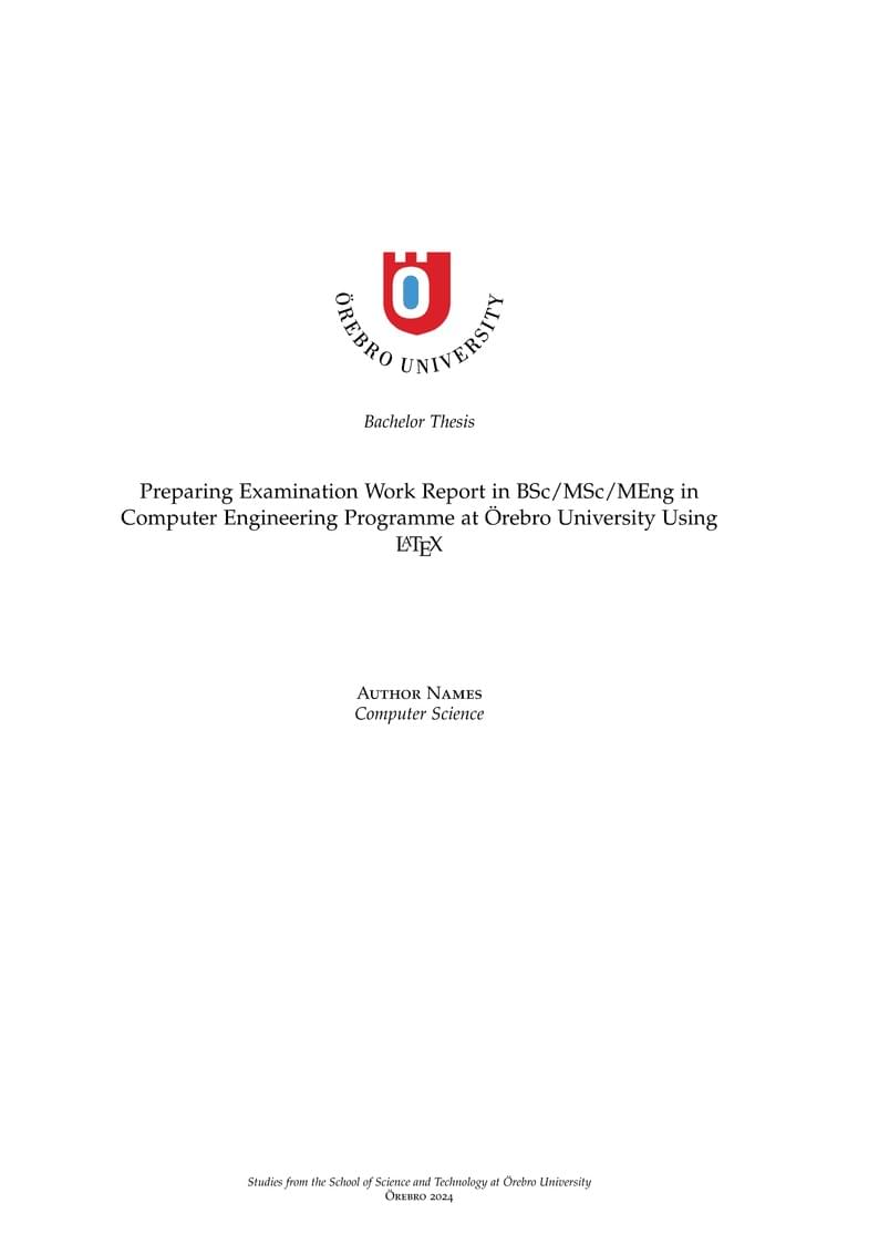 Örebro University BSc/MSc in Computer Engineering Report Template