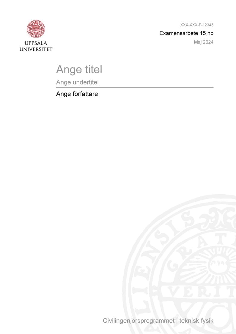 Mall – Kandidatarbete i teknisk fysik (Uppsala universitet)