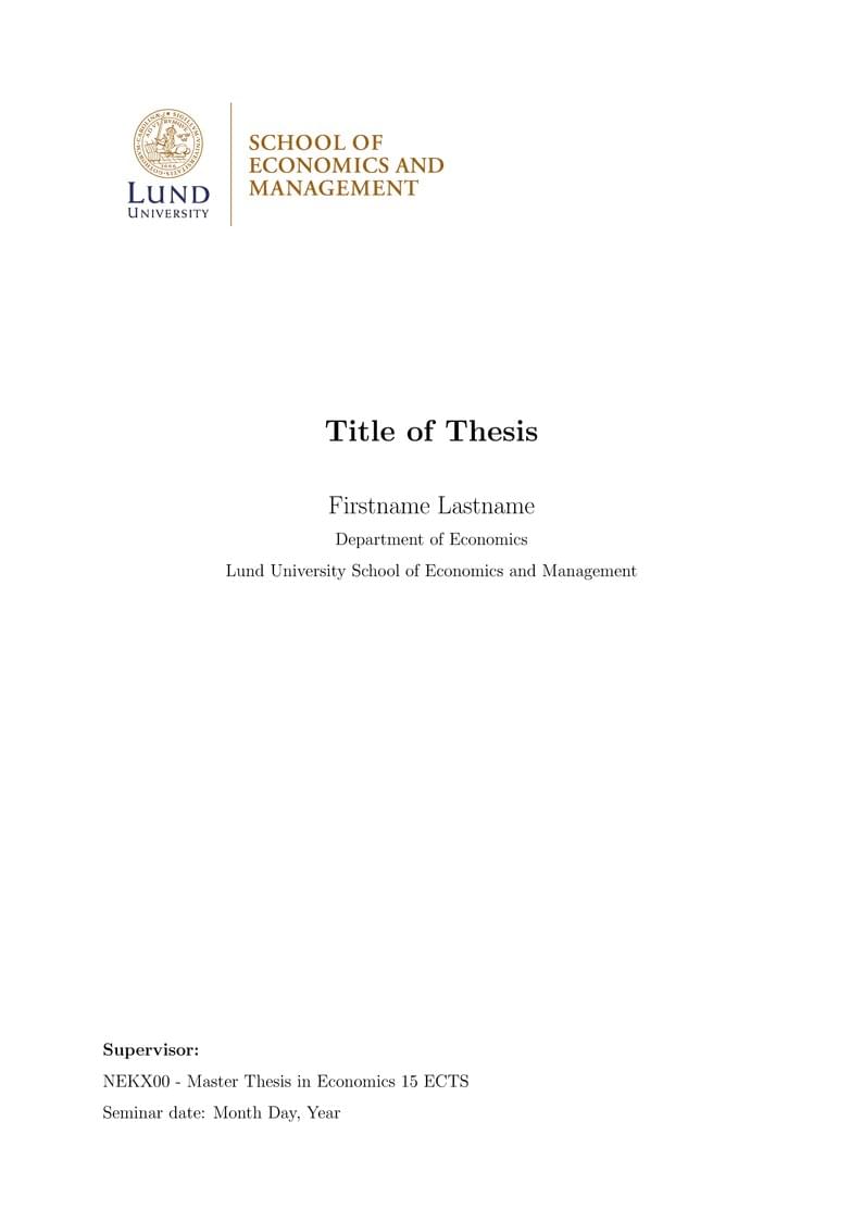 Master thesis Template - Lund University School of Economics and Management - Master of Economics