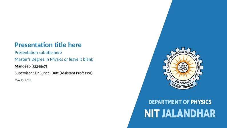 MSc Physics Presentation NIT JALANDHAR