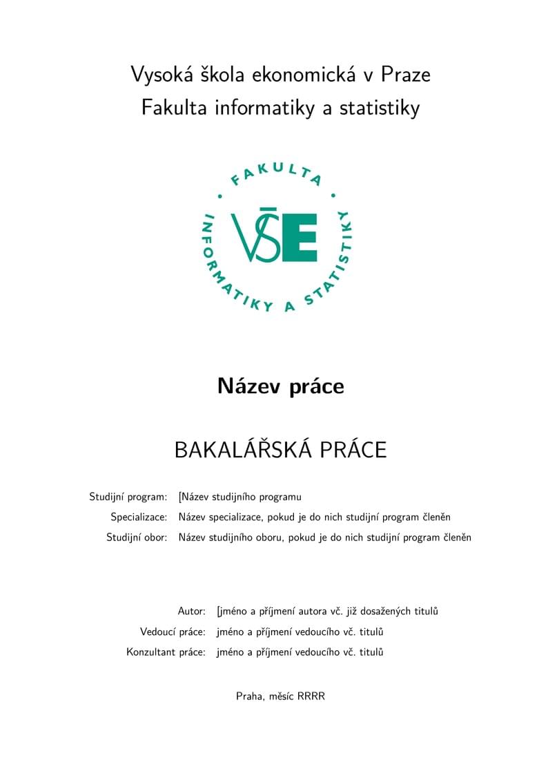 University of Economics Prague - Template Thesis (VŠE FIS v Praze - Šablona BP DP)