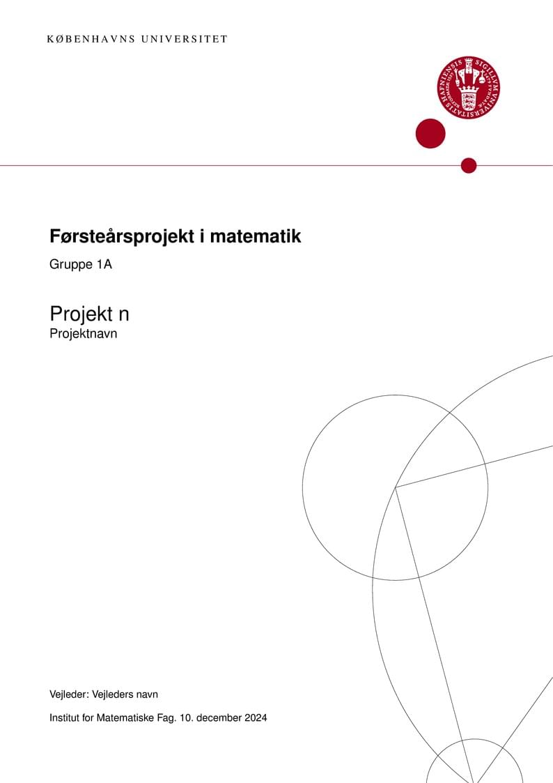 Rapportskabelon - Førsteårsprojekt i matematik (MatProjekt)