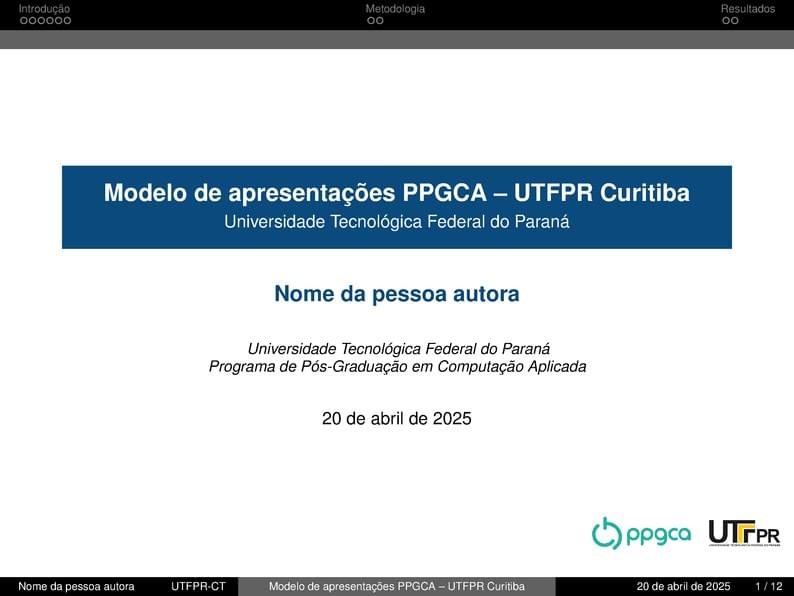 Modelo de apresentações do PPGCA 2025 | UTFPR Curitiba