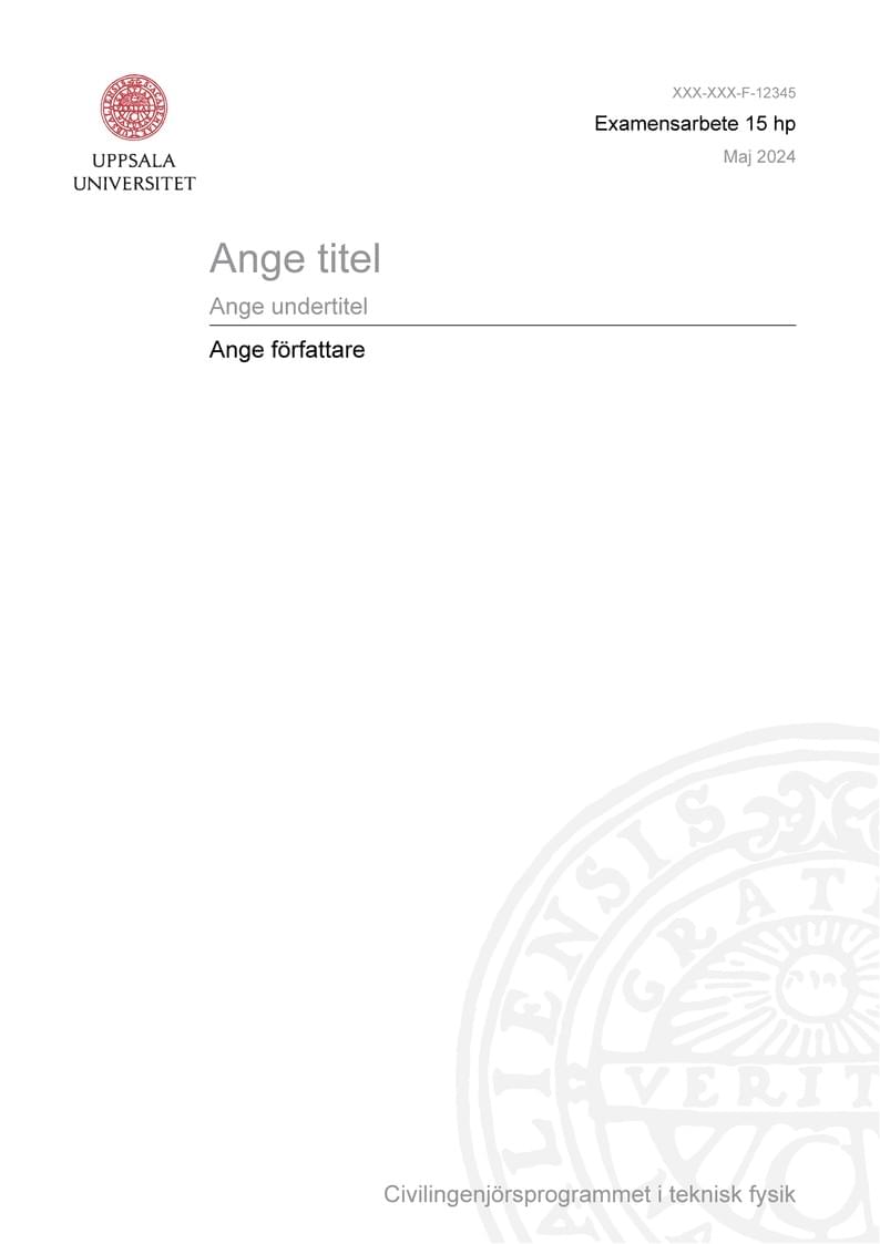 Mall – Kandidatarbete i teknisk fysik (Uppsala universitet)