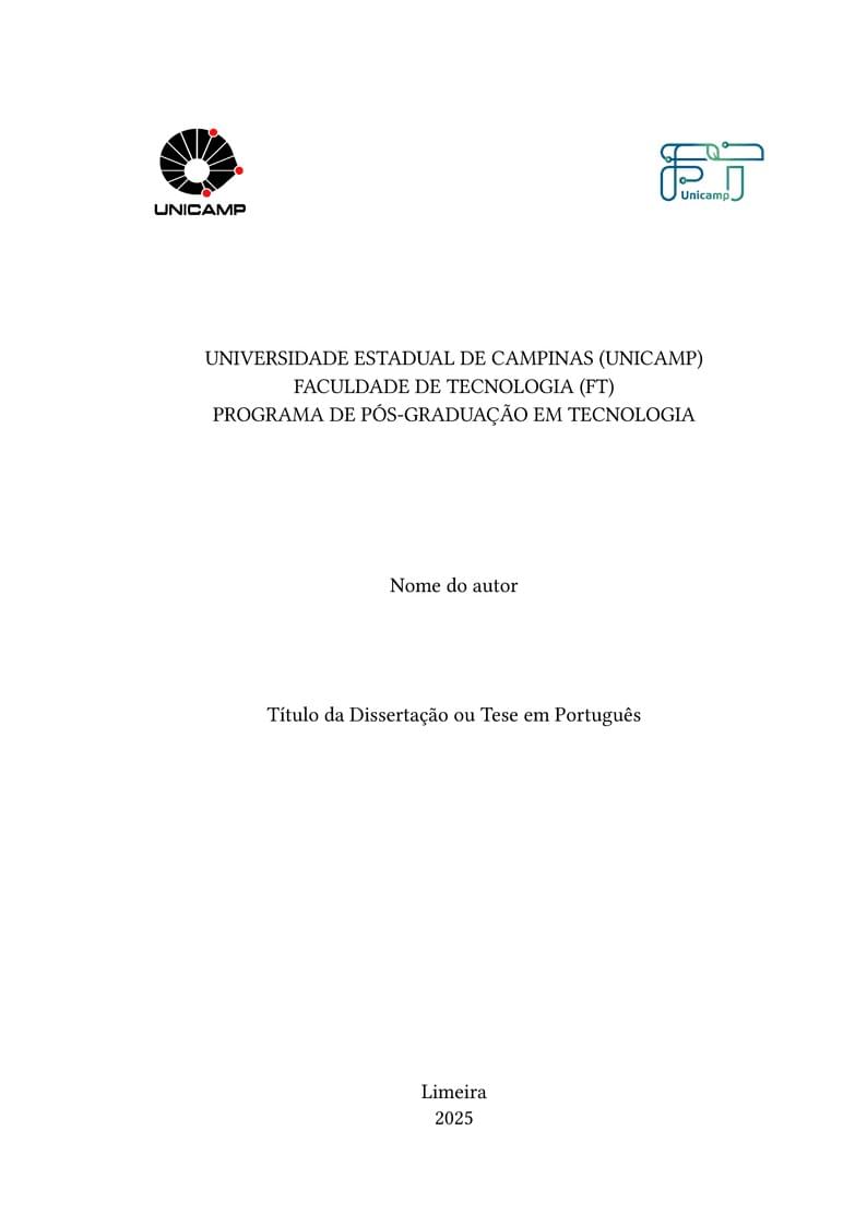 Template for graduation work, masters dissertation or doctoral thesis for School of Technology-UNICAMP