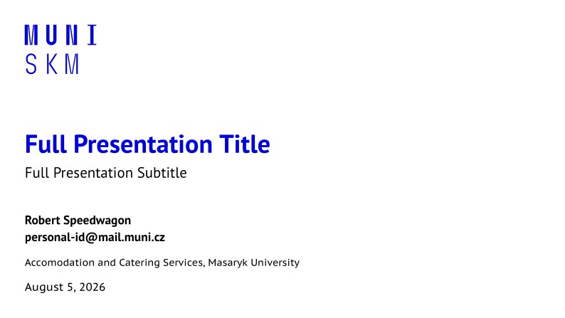 A Beamer Theme for the Accomodation and Catering Services at the Masaryk University in Brno