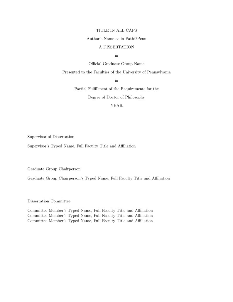 University of Pennsylvania Ph.D. Dissertation LaTeX Template